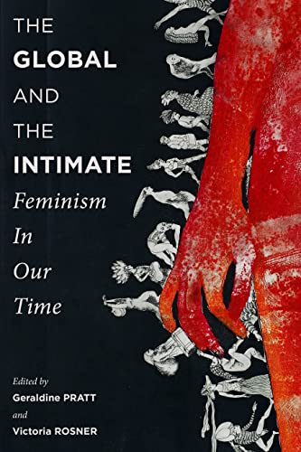 9780231154482: The Global and the Intimate: Feminism in Our Time