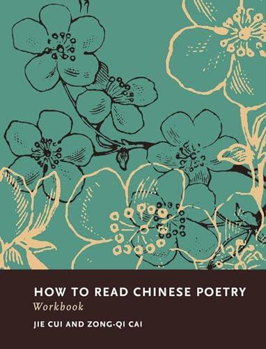 Beispielbild fr How to Read Chinese Poetry Workbook (How to Read Chinese Literature) zum Verkauf von HPB-Red