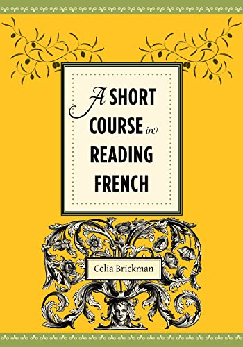 9780231156769: A Short Course in Reading French