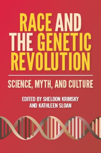 Stock image for Race and the Genetic Revolution : Science, Myth, and Culture for sale by Better World Books