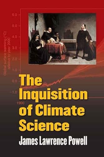 Stock image for The Inquisition of Climate Science for sale by Better World Books