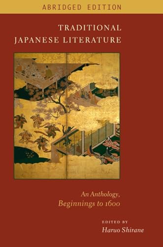 Beispielbild fr Traditional Japanese Literature: An Anthology, Beginnings to 1600, Abridged Edition (Translations from the Asian Classics) zum Verkauf von Midtown Scholar Bookstore