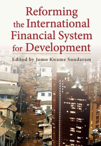Beispielbild fr Reforming the International Financial System for Development (The Iniative for Policy Dialogue at Columbia) zum Verkauf von medimops
