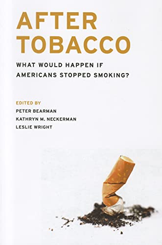 Stock image for After Tobacco : What Would Happen If Americans Stopped Smoking? for sale by Better World Books: West