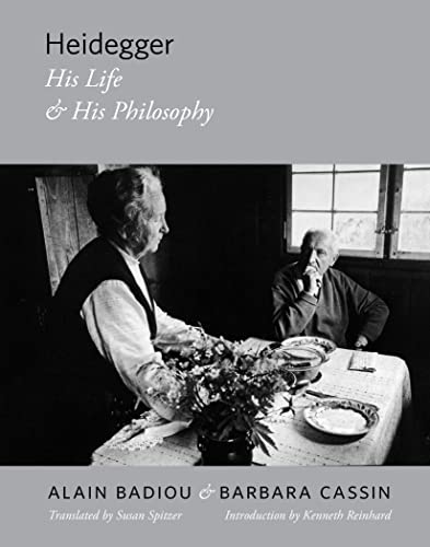 Heidegger: His Life and His Philosophy (Insurrections: Critical Studies in Religion, Politics, and Culture) (9780231157964) by Badiou, Alain; Cassin, Barbara