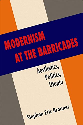 Stock image for Modernism at the Barricades for sale by Blackwell's