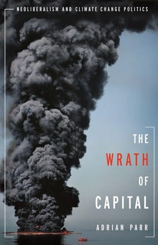 Beispielbild fr The Wrath of Capital zum Verkauf von Blackwell's