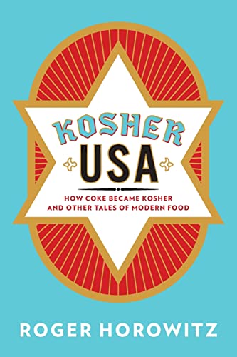 Stock image for Kosher USA: How Coke Became Kosher and Other Tales of Modern Food (Arts and Traditions of the Table: Perspectives on Culinary History) for sale by BooksRun