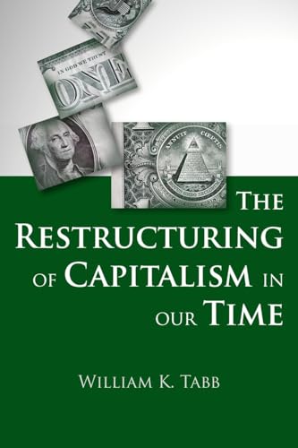 Beispielbild fr The Restructuring of Capitalism in Our Time zum Verkauf von Blackwell's