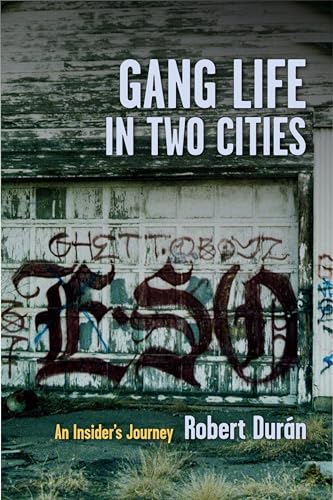 Beispielbild fr Gang Life in Two Cities : An Insider's Journey zum Verkauf von Better World Books