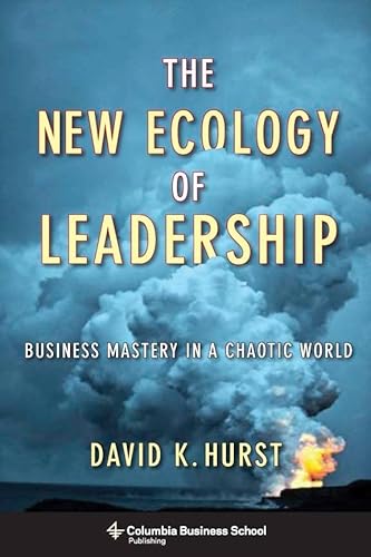 Stock image for The New Ecology of Leadership: Business Mastery in a Chaotic World for sale by ThriftBooks-Dallas