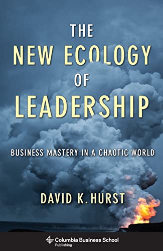 Stock image for The New Ecology of Leadership: Business Mastery in a Chaotic World for sale by ThriftBooks-Dallas