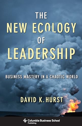 Stock image for The New Ecology of Leadership: Business Mastery in a Chaotic World (Columbia Business School Publishing) for sale by SecondSale