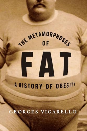 Stock image for The Metamorphoses of Fat for sale by Blackwell's