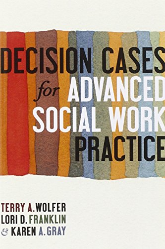 9780231159852: Decision Cases for Advanced Social Work Practice: Confronting Complexity