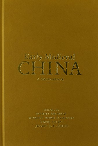 Early Medieval China - Wendy Swartz (editor), Robert Ford Campany (editor), Yang Lu (editor), Jessey J. C. Choo (editor)