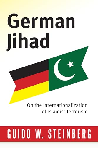 9780231159920: German Jihad: On the Internationalization of Islamist Terrorism