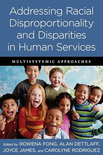 Beispielbild fr Addressing Racial Disproportionality and Disparities in Human Services zum Verkauf von Blackwell's