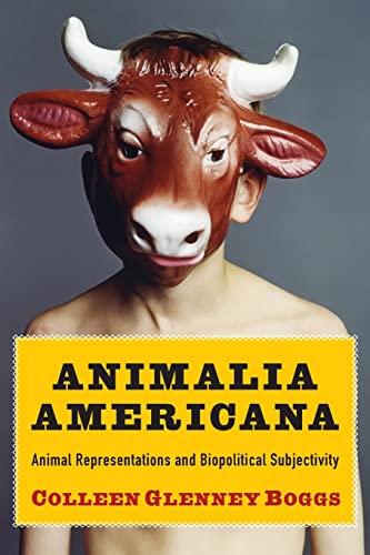 Beispielbild fr Animalia Americana : Animal Representations and Biopolitical Subjectivity zum Verkauf von Better World Books