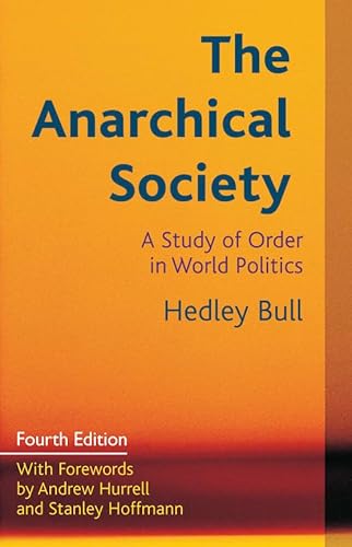 9780231161282: The Anarchical Society: A Study of Order in World Politics