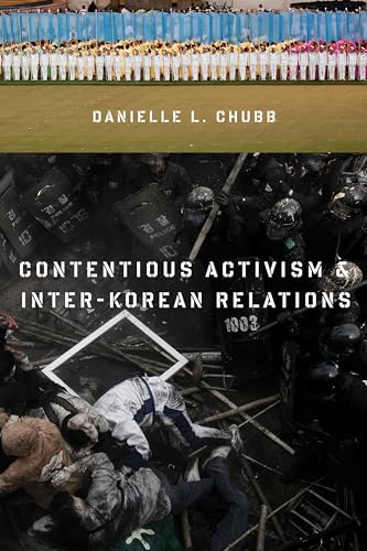 Beispielbild fr Contentious Activism &amp; Inter-Korean Relations zum Verkauf von Blackwell's