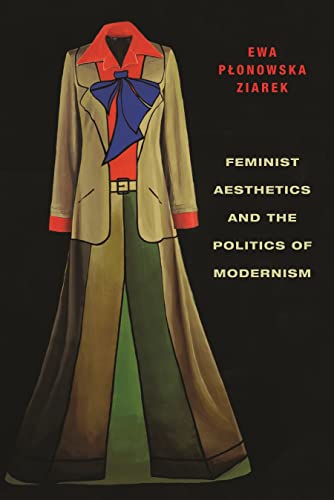 Beispielbild fr Feminist Aesthetics and the Politics of Modernism zum Verkauf von Blackwell's