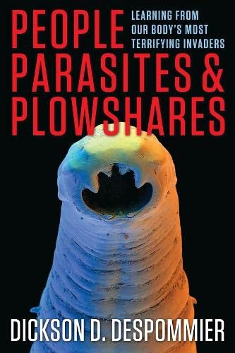 Imagen de archivo de People, Parasites, and Plowshares: Learning from Our Body's Most Terrifying Invaders a la venta por HPB-Movies