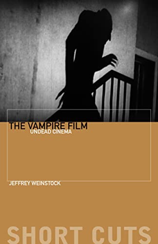 Imagen de archivo de The Vampire Film: Undead Cinema (Short Cuts) a la venta por Goodwill of Colorado