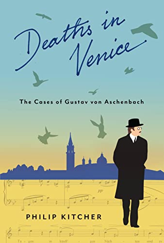 Stock image for Deaths in Venice: The Cases of Gustav von Aschenbach (Leonard Hastings Schoff Lectures) for sale by Wonder Book