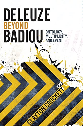 Imagen de archivo de Deleuze Beyond Badiou: Ontology, Multiplicity, and Event (Insurrections: Critical Studies in Religion, Politics, and Culture) a la venta por Chiron Media