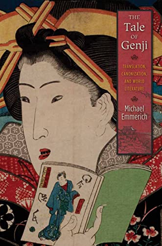 9780231162722: The Tale of Genji: Translation, Canonization, and World Literature