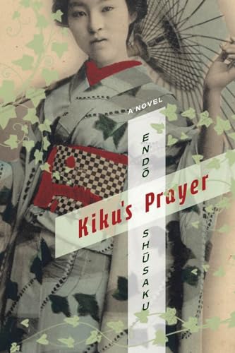 Beispielbild fr Kiku's Prayer: A Novel (Weatherhead Books on Asia) zum Verkauf von BooksByLisa