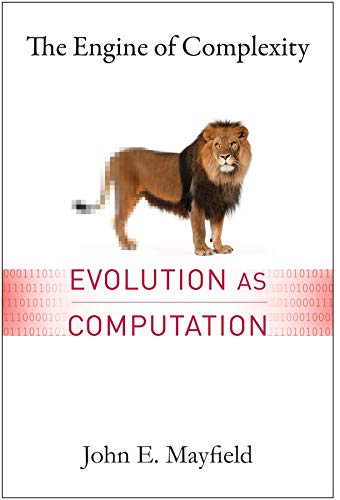 Beispielbild fr The Engine of Complexity: Evolution as Computation zum Verkauf von HPB-Red