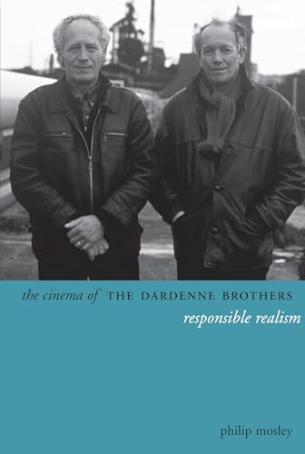 Stock image for The Cinema of the Dardenne Brothers : Responsible Realism for sale by Better World Books