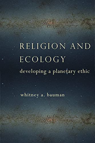 Beispielbild fr Religion and Ecology: Developing a Planetary Ethic zum Verkauf von Midtown Scholar Bookstore
