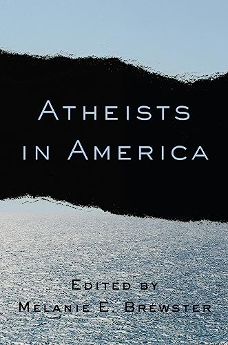 Imagen de archivo de Atheists in America a la venta por Better World Books: West