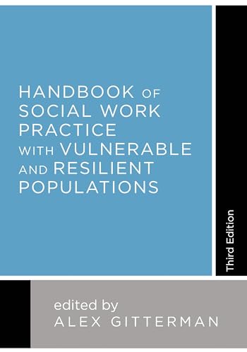 Beispielbild fr Handbook of Social Work Practice With Vulnerable and Resilient Populations zum Verkauf von Blackwell's