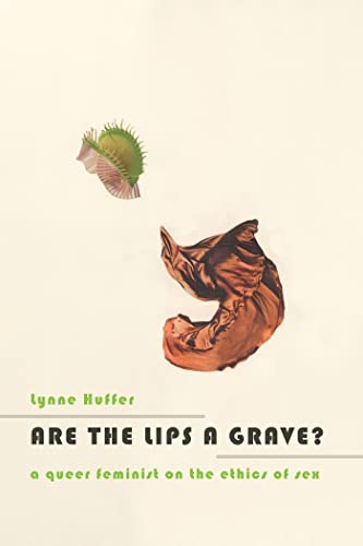 Stock image for Are the Lips a Grave? for sale by Blackwell's