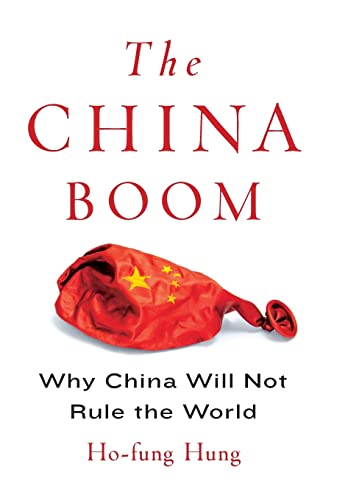Beispielbild fr The China Boom : Why China Will Not Rule the World zum Verkauf von Better World Books
