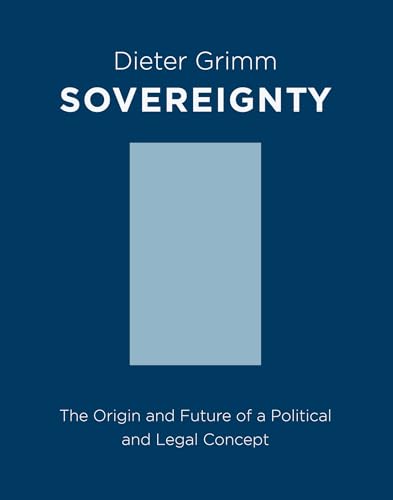 9780231164252: Sovereignty: The Origin and Future of a Political and Legal Concept (Columbia Studies in Political Thought / Political History)