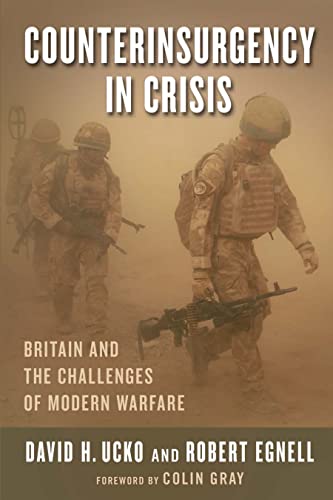 Stock image for Counterinsurgency in Crisis: Britain and the Challenges of Modern Warfare (Columbia Studies in Terrorism and Irregular Warfare) for sale by Chiron Media
