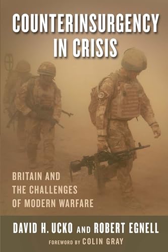 9780231164276: Counterinsurgency in Crisis: Britain and the Challenges of Modern Warfare (Columbia Studies in Terrorism and Irregular Warfare)