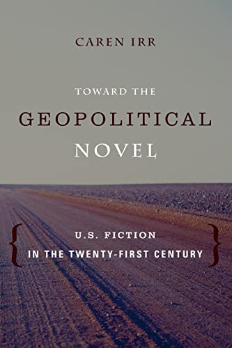 Beispielbild fr Toward the Geopolitical Novel zum Verkauf von Blackwell's