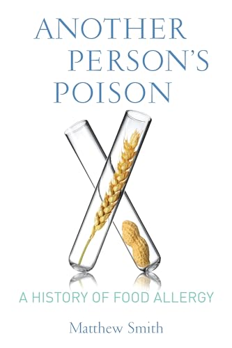 Beispielbild fr Another Person's Poison : A History of Food Allergy zum Verkauf von Better World Books