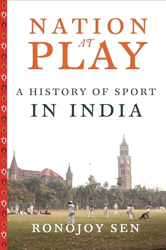 Beispielbild fr Nation at Play: A History of Sport in India zum Verkauf von Powell's Bookstores Chicago, ABAA