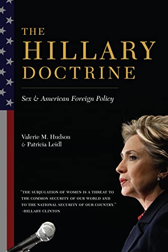 Beispielbild fr The Hillary Doctrine : Sex and American Foreign Policy zum Verkauf von Better World Books