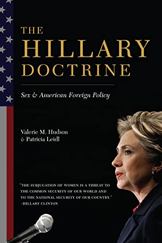 Stock image for The Hillary Doctrine : Sex and American Foreign Policy for sale by Better World Books