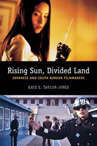 Beispielbild fr Rising Sun, Divided Land: Japanese and South Korean Filmmakers zum Verkauf von medimops