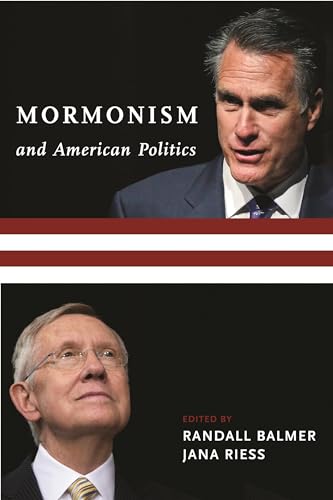 Stock image for Mormonism and American Politics for sale by Blackwell's