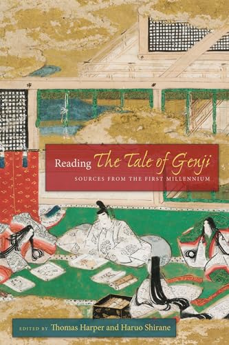 9780231166584: Reading The Tale of Genji: Sources from the First Millennium